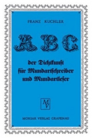 ABC der Dichtkunst für Mundartschreiber und Mundartleser