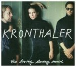 Kronthaler - The Living Loving Maid, 1 Audio-CD