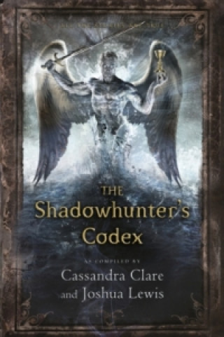 The Shadowhunter's Codex (Cassandra Clare,Joshua Lewis)(Miękka)