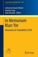In Memoriam Marc Yor - Seminaire de Probabilites XVII