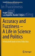 Accuracy and Fuzziness. A Life in Science and Politics