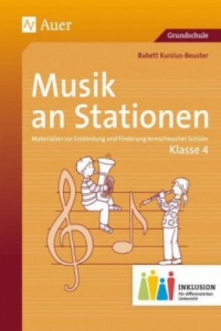 Musik an Stationen, Klasse 4 Inklusion, m. Audio-CD