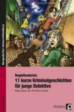 Begleitmaterial: 11 kurze Kriminalgeschichten für junge Detektive