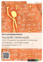 Nachhilfe Mathematik - Teil 6: Übungsbuch zur gezielten Vorbereitung auf Prüfungen - mit Kopiervorlagen