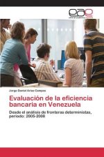 Evaluacion de la eficiencia bancaria en Venezuela
