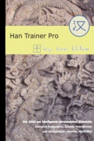 Han Trainer Pro: Multimedialer Chinesisch-Vokabeltrainer für deutsche Muttersprachler, 1 CD-ROM