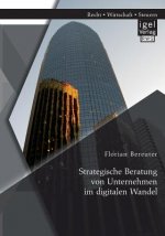 Strategische Beratung von Unternehmen im digitalen Wandel