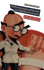 Huhneraugenpflaster im Reklamerausch