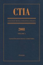 CTIA: Consolidated Treaties & International Agreements 2008 Vol 3