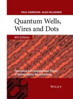 Quantum Wells, Wires and Dots - Theoretical and Computational Physics of Semiconductor Nanostructures 4e