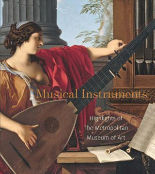 Musical Instruments - Highlights from The Metropolitan Museum of Art
