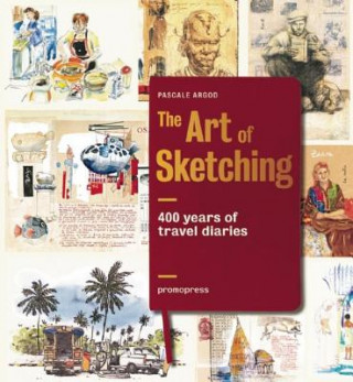 Art of Sketching: 400 Years of Travel Diaries