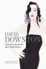 David Downton:Portraits of the World's Most Stylish Women