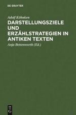 Darstellungsziele und Erzahlstrategien in antiken Texten