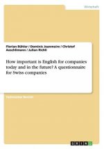 How important is English for companies today and in the future? A questionnaire for Swiss companies