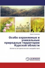 Osobo ohranqemye i unikal'nye prirodnye territorii Kurskoj oblasti
