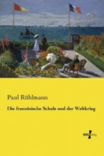 Die französische Schule und der Weltkrieg