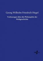 Vorlesungen uber die Philosophie der Weltgeschichte