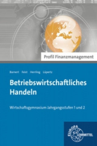 Betriebswirtschaftliches Handeln - Profil Finanzmanagement