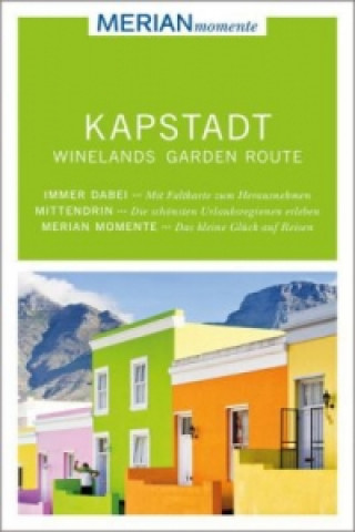 MERIAN momente Reiseführer Kapstadt Winelands Garden Route