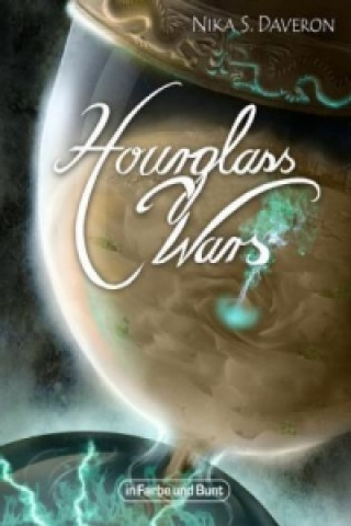 Hourglass Wars - Jahr der Flamme