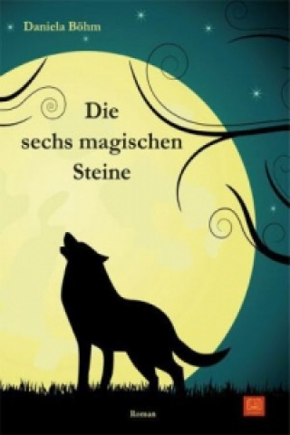 Die sechs magischen Steine