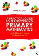 Practical Guide to Transforming Primary Mathematics