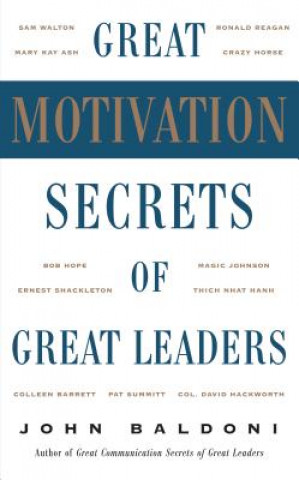 Great Motivation Secrets of Great Leaders (POD)