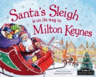 Santa's Sleigh is on its Way to Milton Keynes