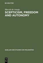 Scepticism, Freedom and Autonomy