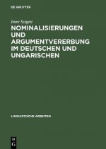 Nominalisierungen und Argumentvererbung im Deutschen und Ungarischen
