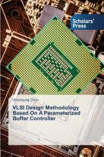 VLSI Design Methodology Based On A Parameterized Buffer Controller