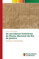 Os servidores funerarios do Museu Nacional do Rio de Janeiro
