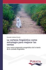 cortesia linguistica como estrategia para mejorar las ventas
