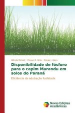 Disponibilidade de fosforo para o capim Marandu em solos do Parana