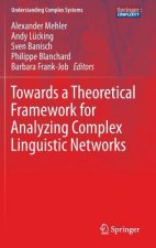 Towards a Theoretical Framework for Analyzing Complex Linguistic Networks