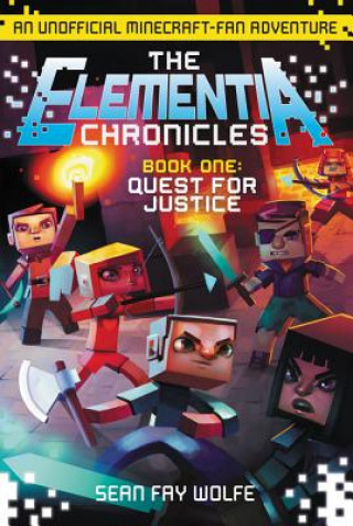 Elementia Chronicles #1: Quest for Justice