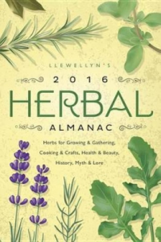 Llewellyn's 2016 Herbal Almanac