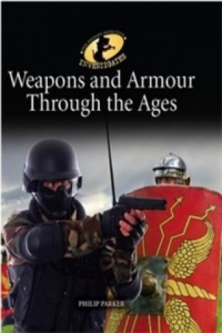 The History Detective Investigates: Weapons & Armour Through Ages