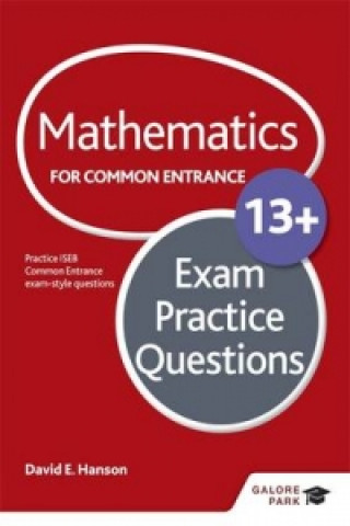 Mathematics for Common Entrance 13+ Exam Practice Questions (for the June 2022 exams)