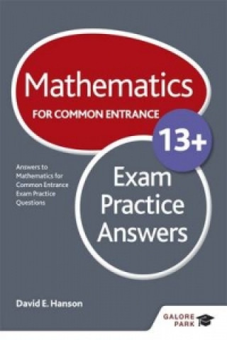 Mathematics for Common Entrance 13+ Exam Practice Answers (for the June 2022 exams)