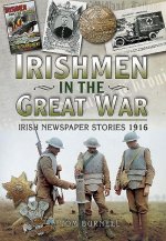 Irishmen in the Great War - Irish Newspaper Stories 1916
