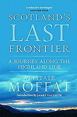 Scotland's Last Frontier