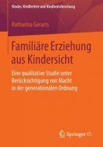 Familiare Erziehung aus Kindersicht