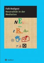 Neutralitat in der Mediation