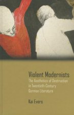 Violent Modernists