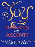 Joy of Phonetics and Accents