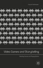 Video Games and Storytelling