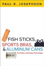 Fish Sticks, Sports Bras, and Aluminum Cans