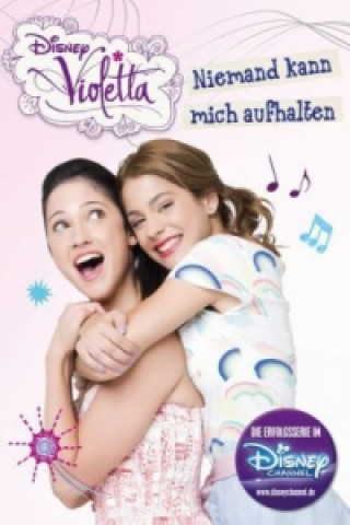 Disney Violetta - Niemand kann mich aufhalten